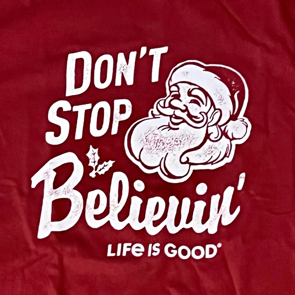 Life is Good Santa says Don’t Stop Believin’ NWT